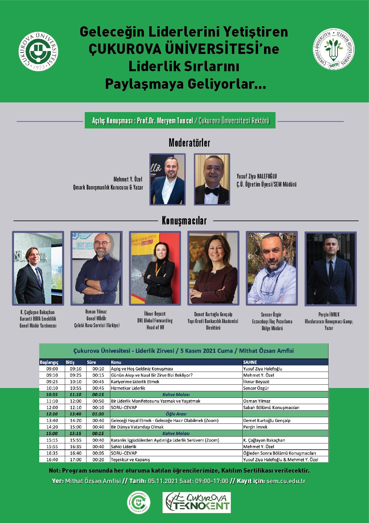 GELECEĞİN LİDERLERİNİ YETİŞTİREN ÇÜ'NE LİDERLİK SIRLARINI PAYLŞAMAYA GELİYORLAR...